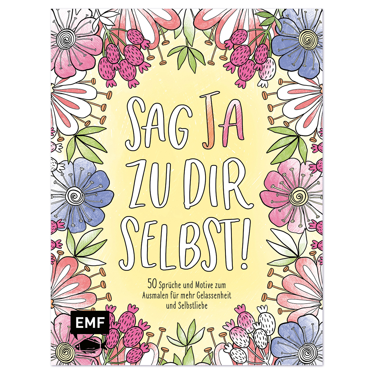 Buch - Sag ja zu dir selbst!