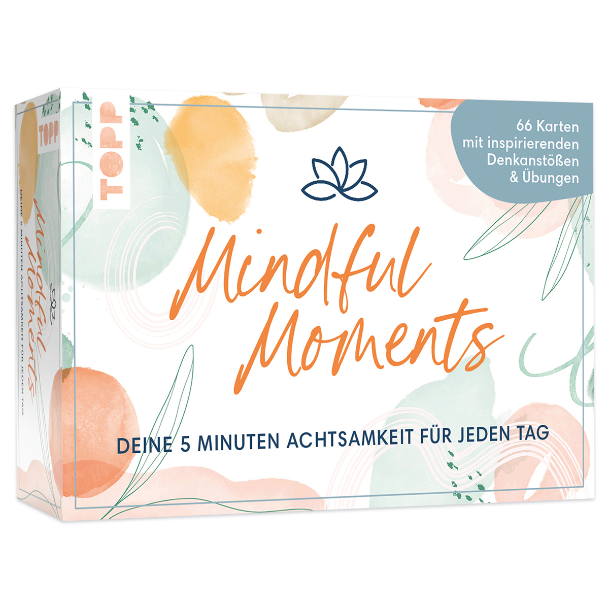 Mindful Moments - Deine 5 Minuten Achtsamkeit für jeden Tag